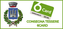 CONSEGNA TESSERE 6CARD